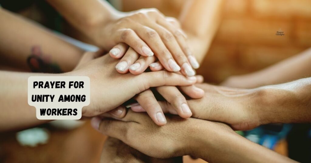 Prayer for Unity Among Workers