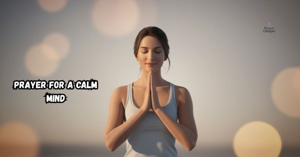 Prayer for a Calm Mind