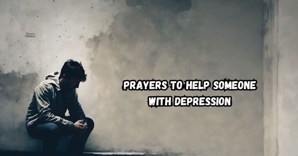 Prayers to Help Someone With Depression
