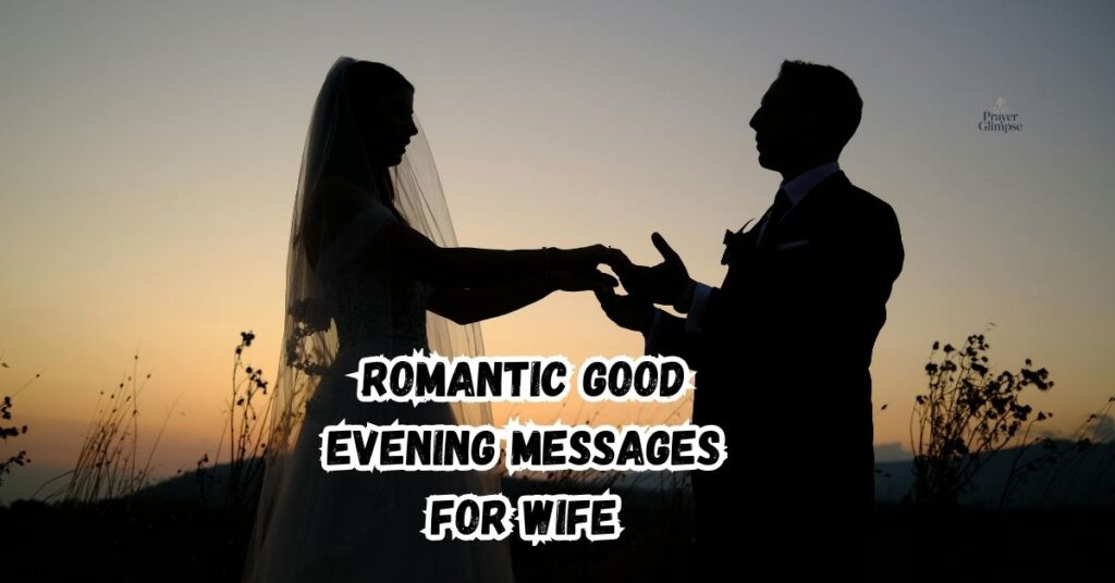 Romantic Good Evening Messages for Wife