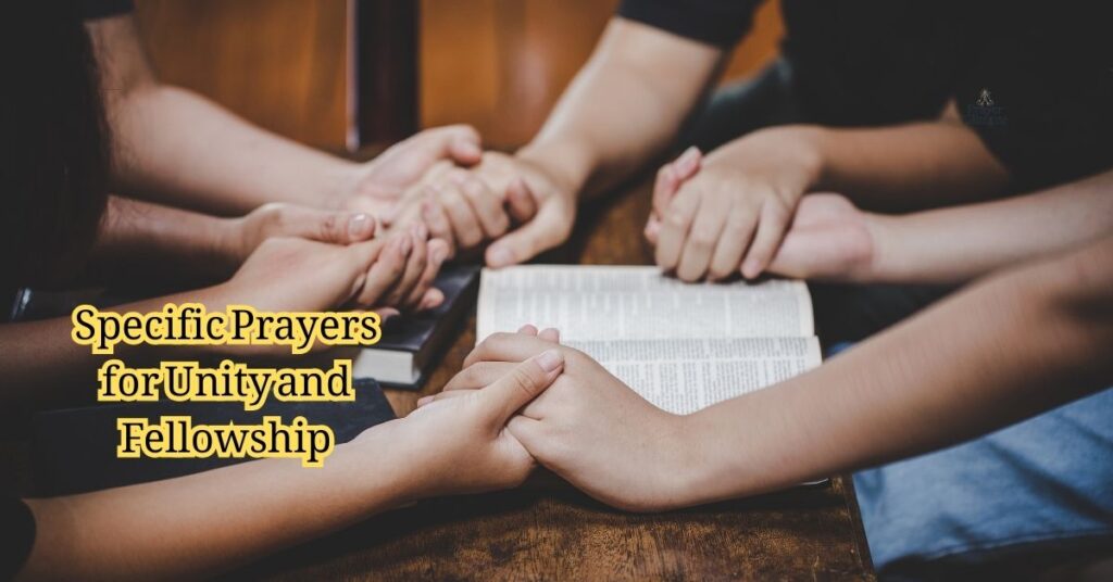 Specific Prayers for Unity and Fellowship
