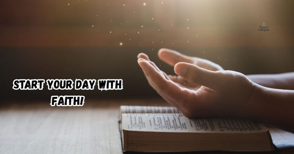 Start Your Day with Faith!