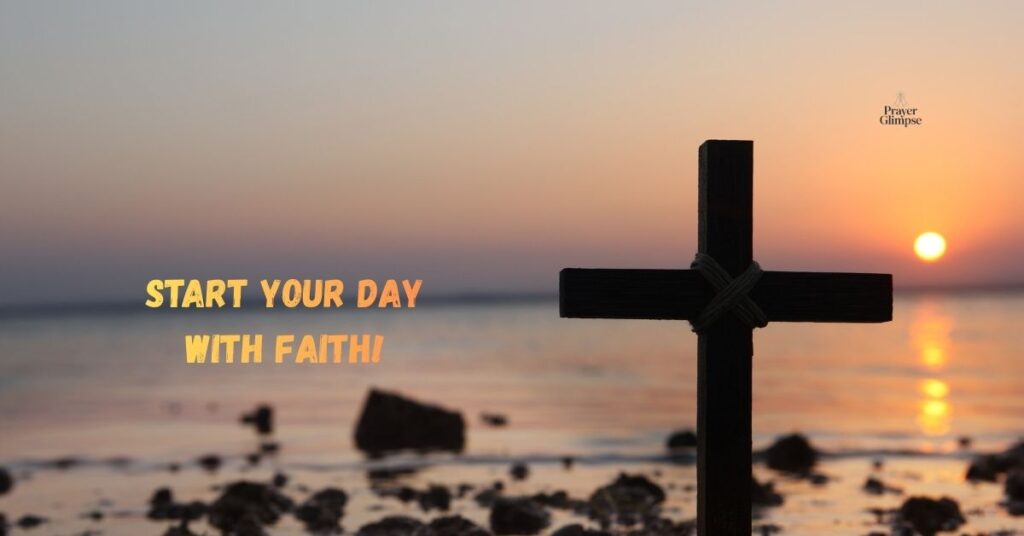 Start Your Day with Faith!