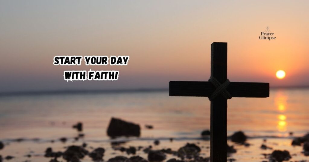 Start Your Day with Faith!
