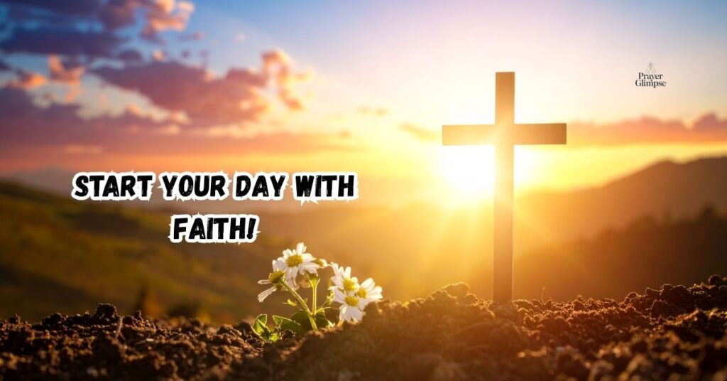 Start Your Day with Faith!