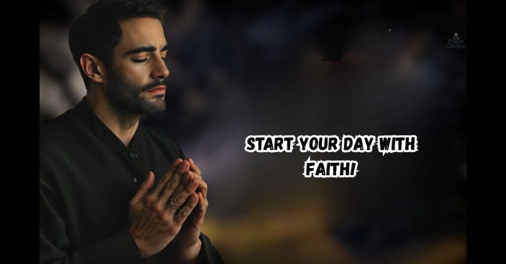 Start Your Day with Faith!