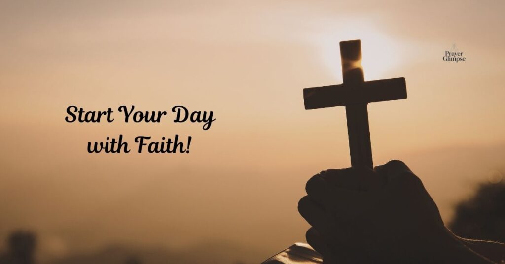 Start Your Day with Faith!