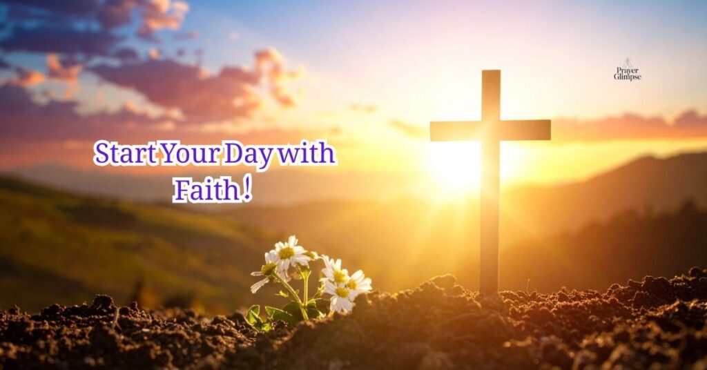 Start Your Day with Faith!