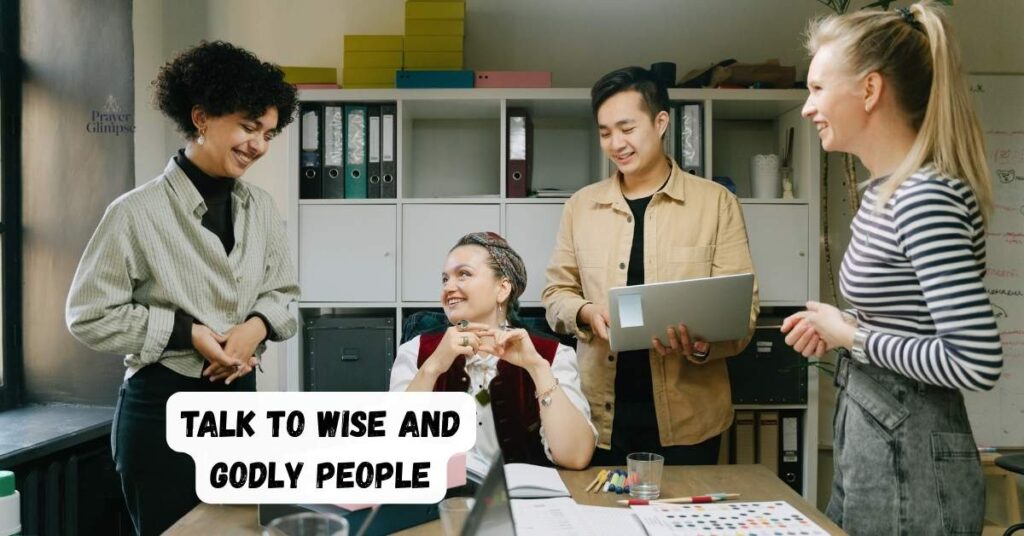Talk to Wise and Godly People