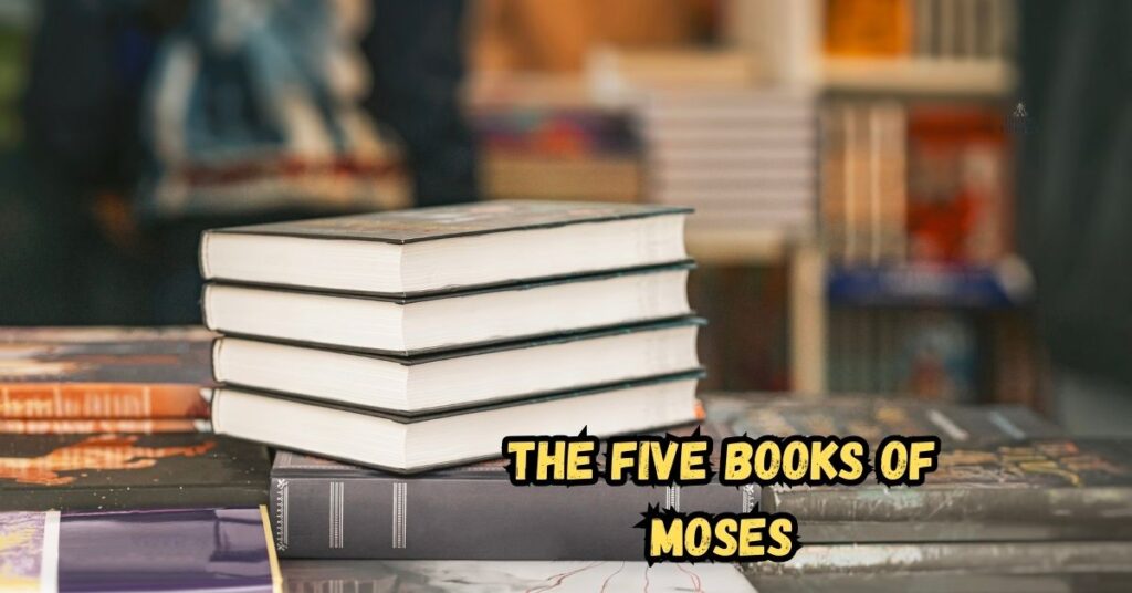 The Five Books of Moses
