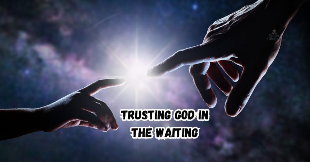 Trusting God in the Waiting