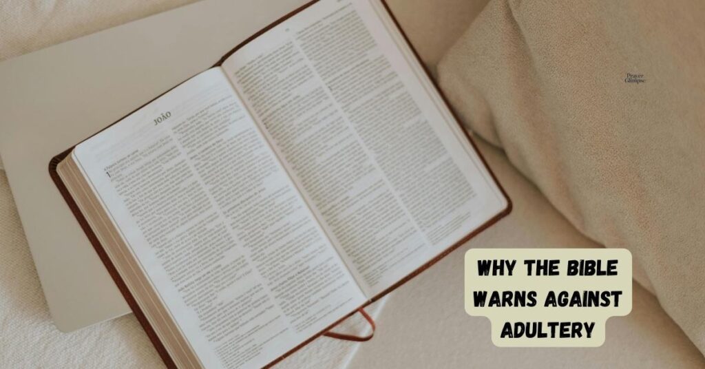 Why the Bible Warns Against Adultery