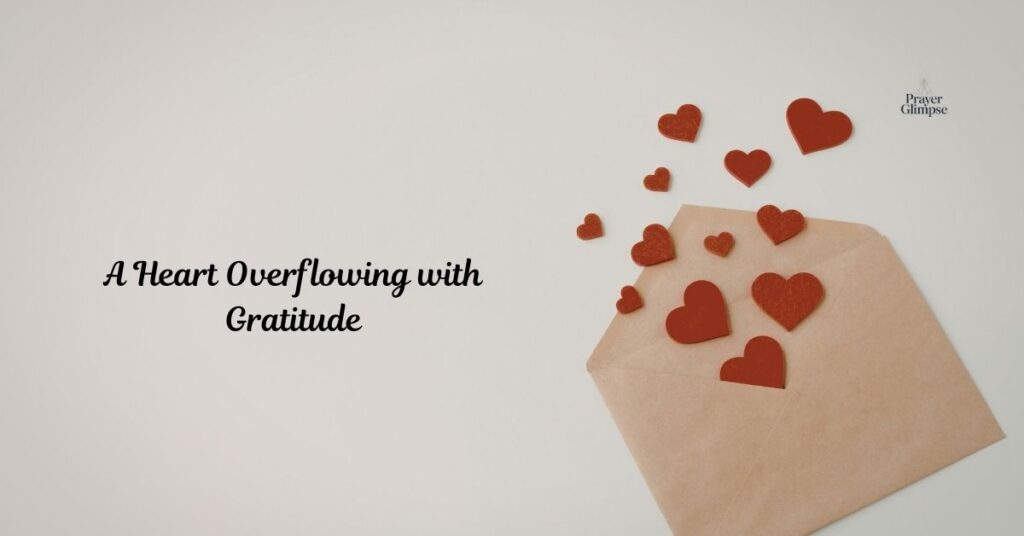 A Heart Overflowing with Gratitude