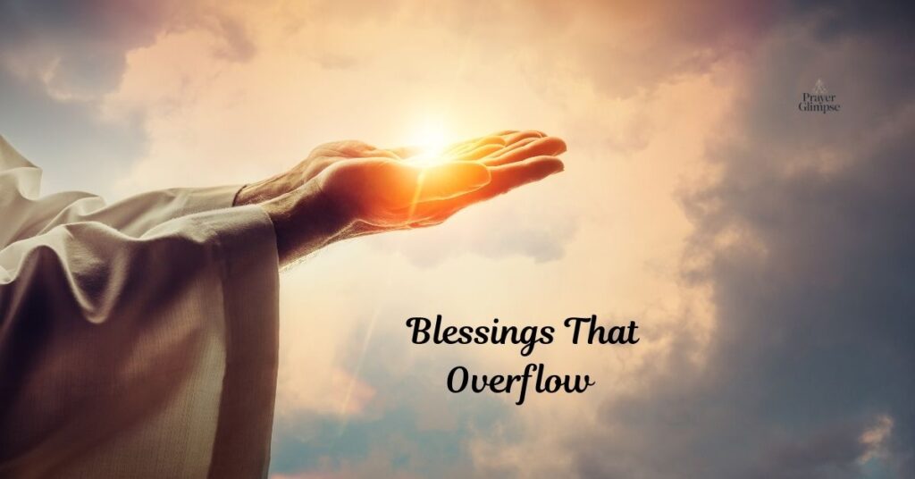 Blessings That Overflow