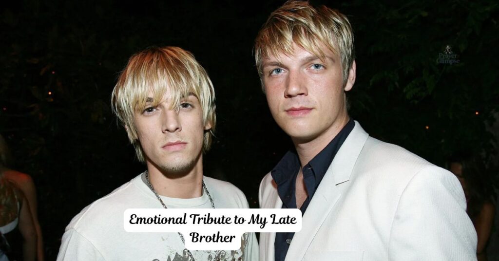 Emotional Tribute to My Late Brother