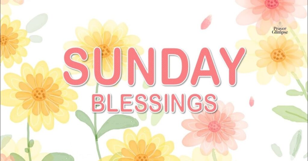 Inspirational Sunday Blessings