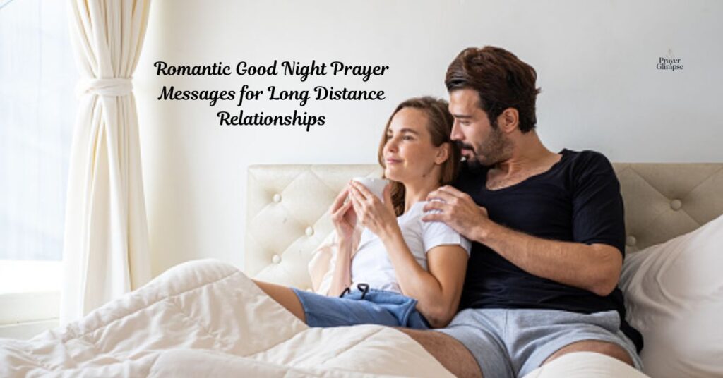 Romantic Good Night Prayer Messages for Long Distance Relationships