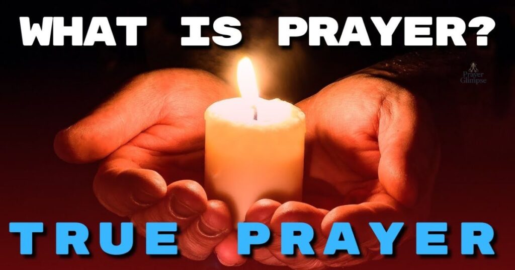 What Is Prayer