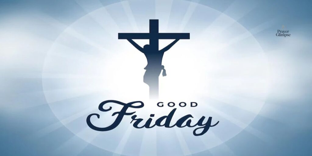 Why Is Good Friday Celebrated?