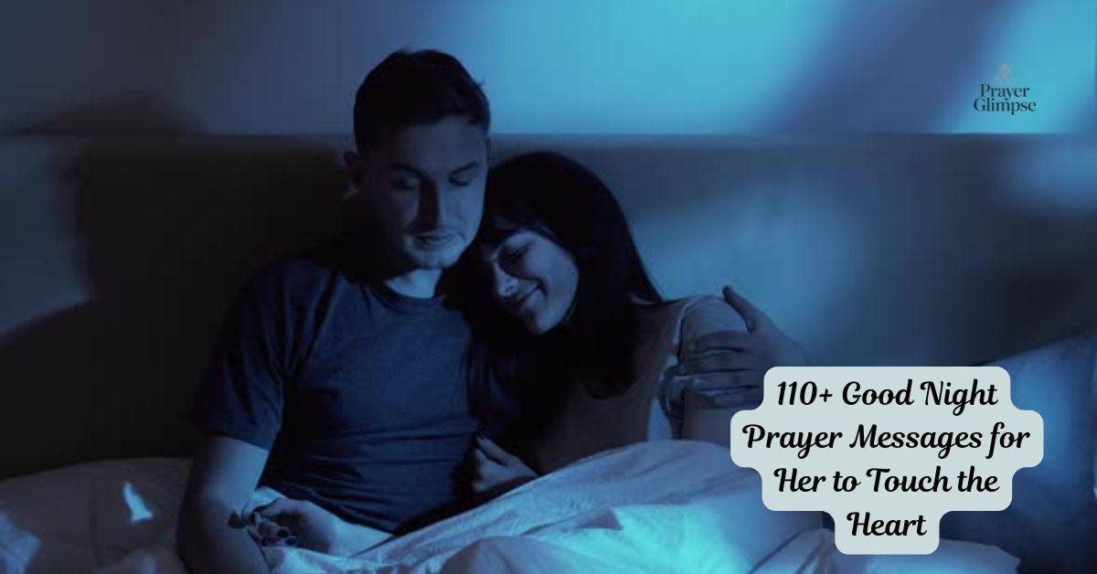 110+ Good Night Prayer Messages for Her to Touch the Heart