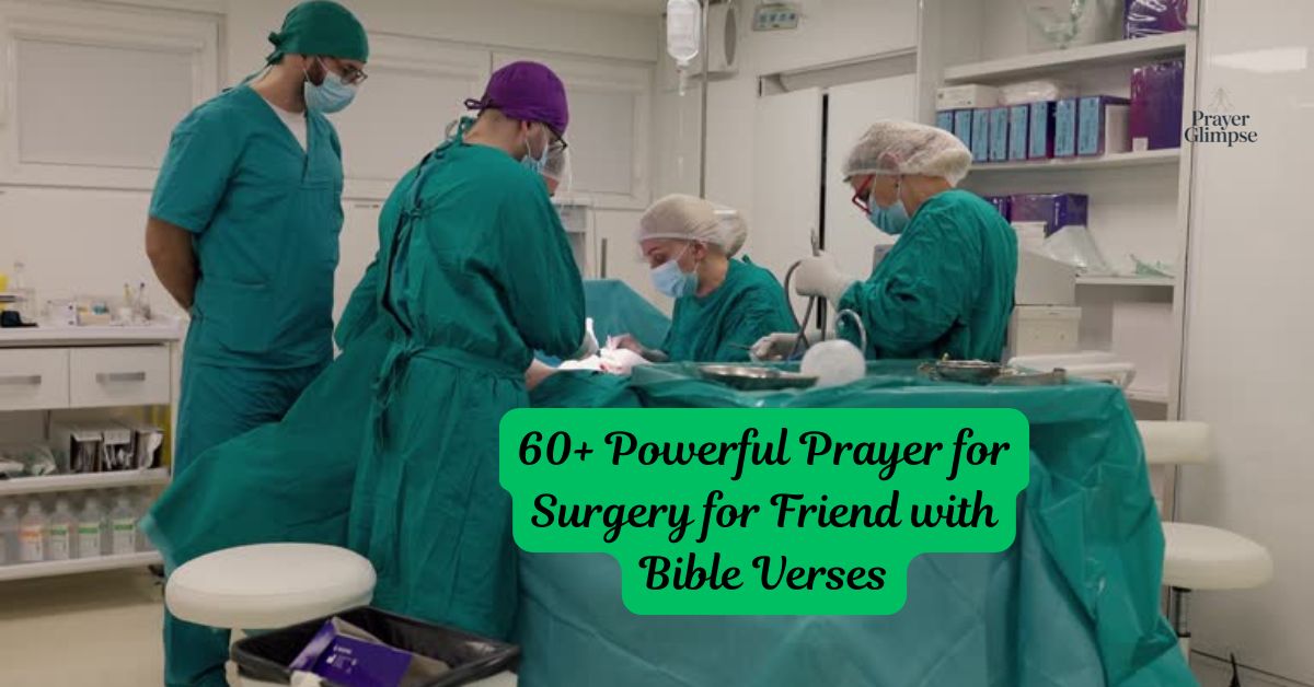 60+ Powerful Prayer for Surgery for Friend with Bible Verses
