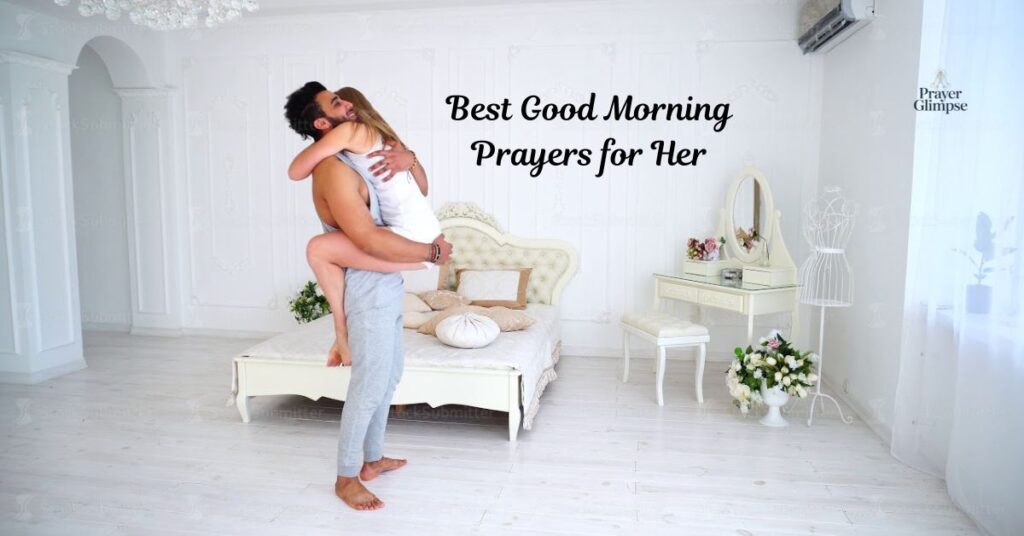 Best Good Morning Prayers for Her