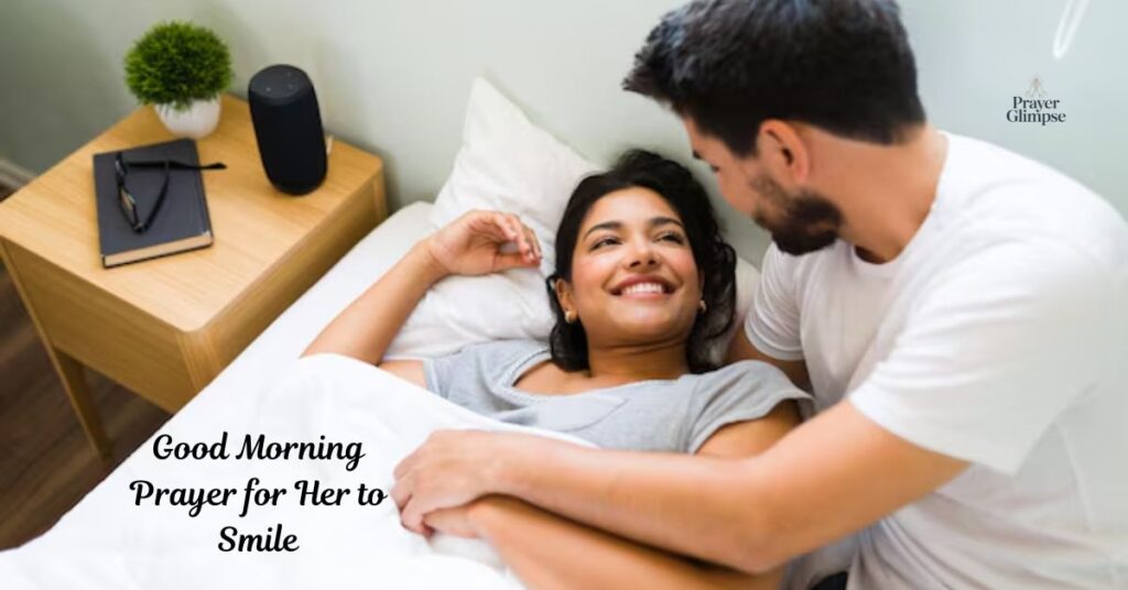 Good Morning Prayer for Her to Smile