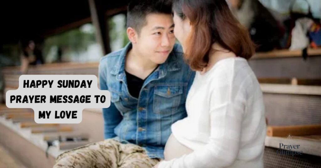Happy Sunday Prayer Message To My Love