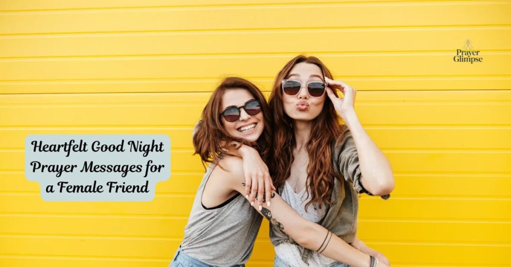 Heartfelt Good Night Prayer Messages for a Female Friend