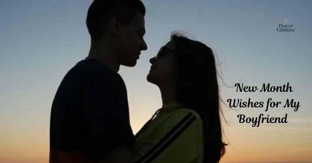 New Month Wishes for My Boyfriend