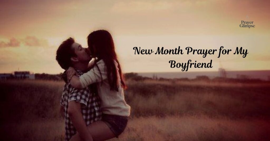 New Month Prayer for My Boyfriend