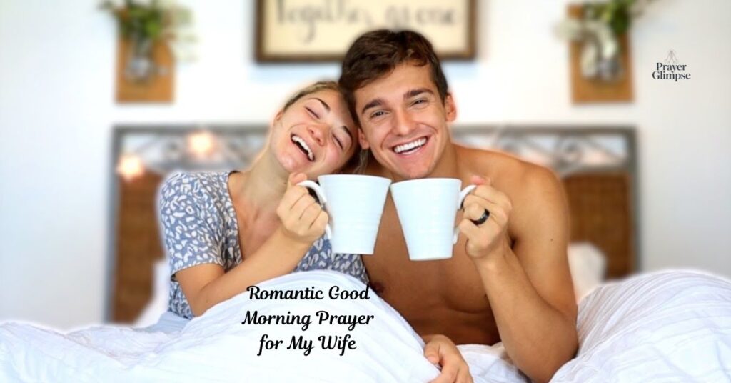 Romantic Good Morning Prayer for My Wife