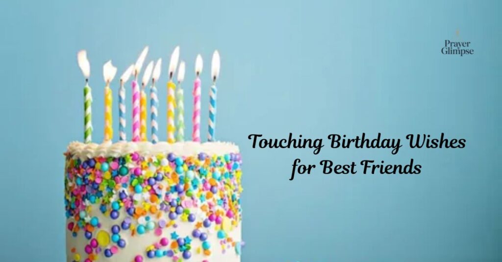 Touching Birthday Wishes for Best Friends