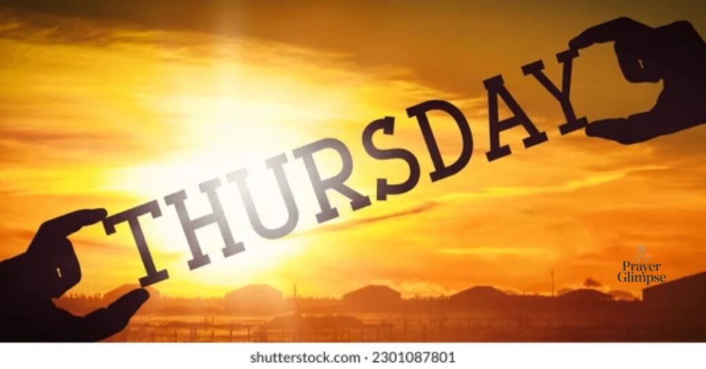 What Makes Thursday a Day of Strength and Preparation