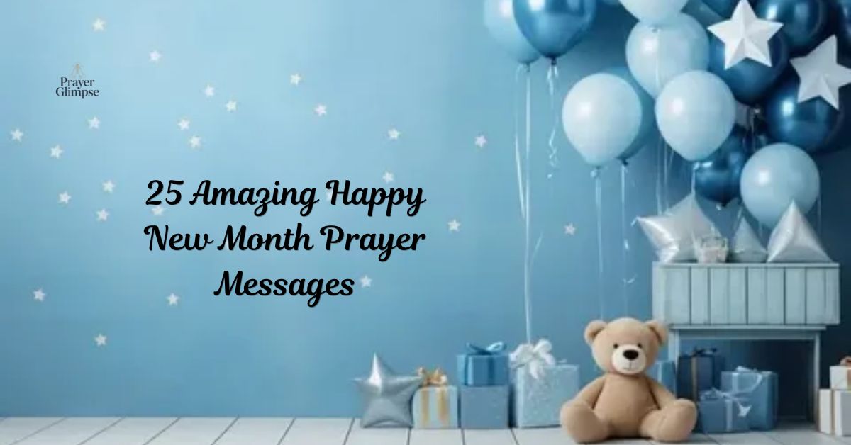 25 Amazing Happy New Month Prayer Messages