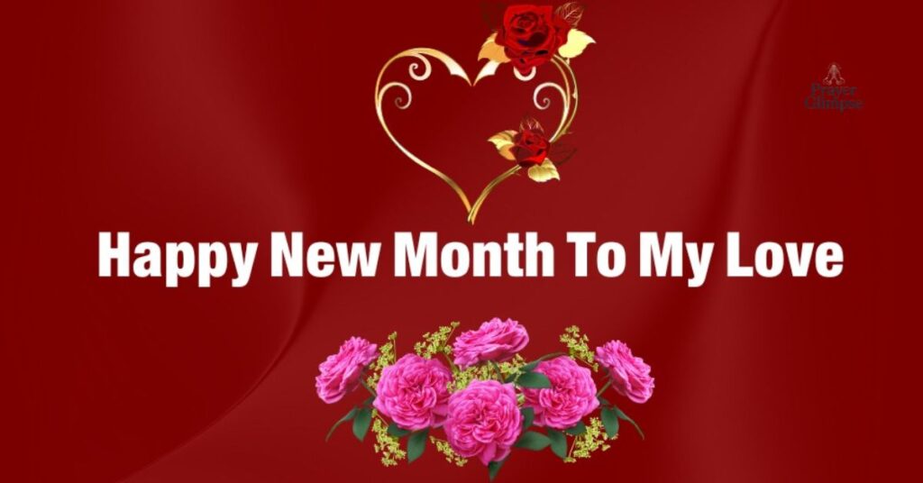 25 New Month Wishes To My Love / Crush